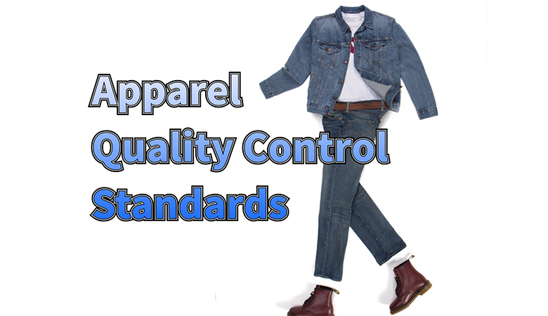 Top 10 Apparel Quality Control Standards and Guidelines for Success